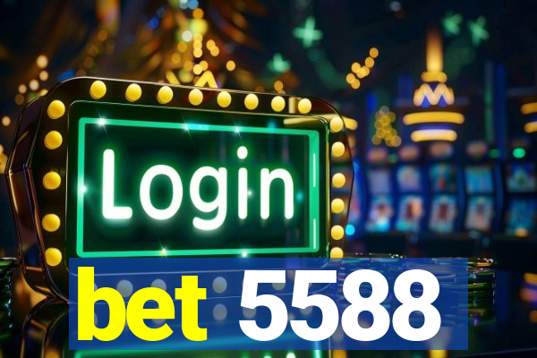 bet 5588